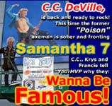 C.C.DEVILLE "SAMANTHA 7 Is Just More Viable At This Juncture Than POISON Is"