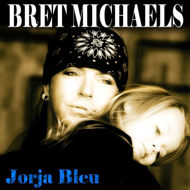 BRET MICHAELS New Solo Single "Jorja Bleu" Postponed to May 5