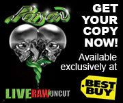 POISON Top 10 Debut For Live, Raw & Uncut DVD