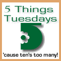 5 Things Tuesday