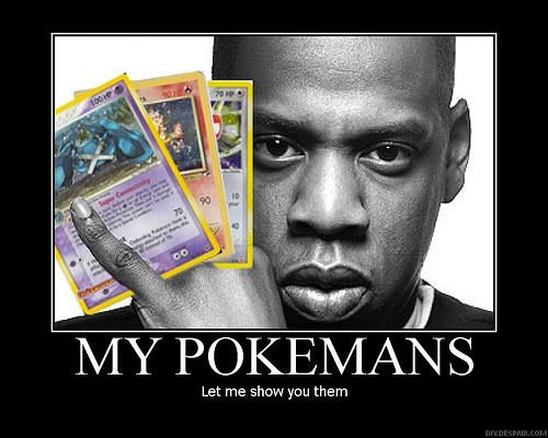 Forum Image: http://i197.photobucket.com/albums/aa273/Cairney_bucket/motivationals/pokemans.jpg